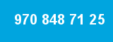 970 848 71 25